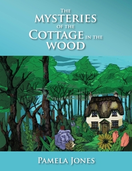 Paperback The Mysteries Of The Cottage In The Woods Book