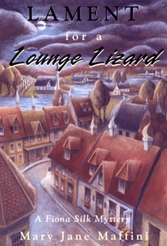 Lament For A Lounge Lizard (Fiona Silk, #1) - Book #1 of the Fiona Silk