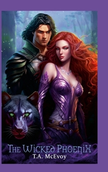 Hardcover The Wicked Phoenix: The Elves of Vacari Book