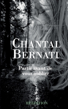 Paperback Partir avant de vous oublier: Nouvelle édition [French] Book