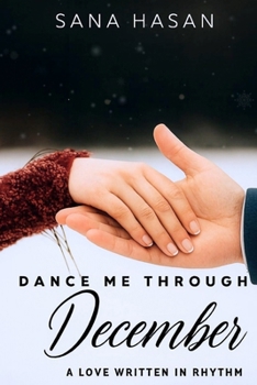 Paperback Dance Me Through December: A love written in rhythm Book
