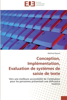 Paperback Conception, implémentation, evaluation de systèmes de saisie de texte [French] Book
