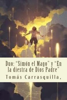 Paperback Duo: "Simón el Mago" y "En la diestra de Dios Padre" [Spanish] Book