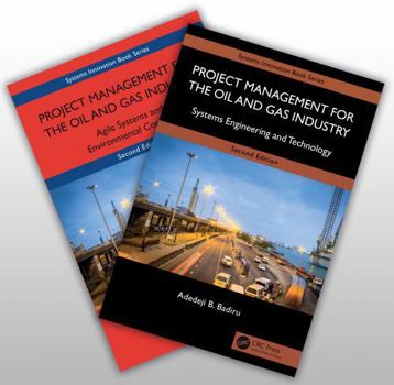 Misc. Project Management for the Oil and Gas Industry: A Global System Approach Book