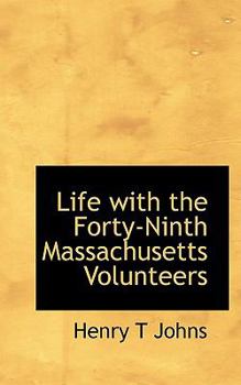 Paperback Life with the Forty-Ninth Massachusetts Volunteers Book