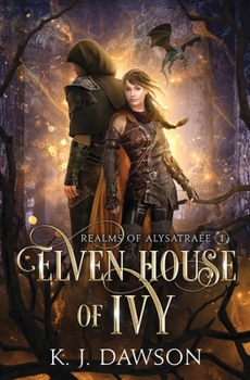 Elven House of Ivy (Fae Illusions of Trinth)
