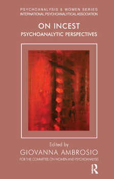 Hardcover On Incest: Psychoanalytic Perspectives Book
