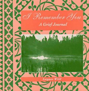 Hardcover I Remember You: A Grief Journal Book