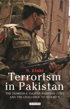 Paperback Terrorism in Pakistan: The Tehreek-E-Taliban Pakistan (Ttp) and the Challenge to Security Book