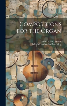 Hardcover Compositions for the Organ [No Linguistic Content] Book