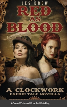 Hardcover Red as Blood: The Clockwork FaerieTale Novellas Series Book One Book