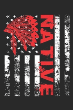 Paperback Native: Native American Day Vintage Flag USA Journal/Notebook Blank Lined Ruled 6x9 100 Pages Book
