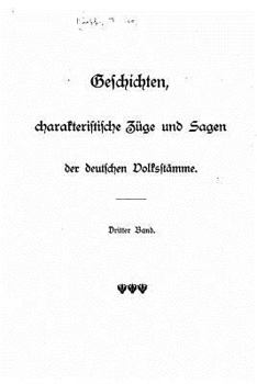 Paperback Geschichten, charakteristische Züge und sagen der deutschen Volksstämme [German] Book