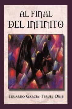 Paperback Al Final del Infinito [Spanish] Book