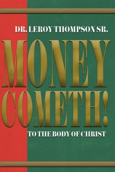 Paperback Money Cometh! To The Body of Christ Book