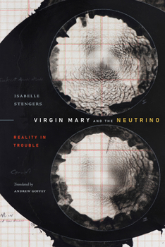 Hardcover Virgin Mary and the Neutrino: Reality in Trouble Book