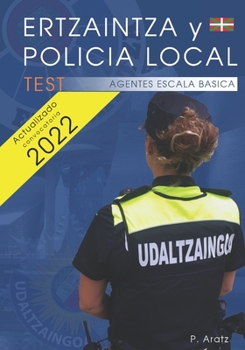 Paperback Ertzaintza y Policía local: Agentes Escala Básica [Spanish] Book