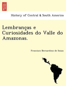 Paperback Lembranc as E Curiosidades Do Valle Do Amazonas. [Portuguese] Book