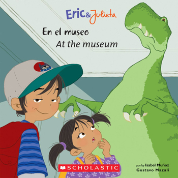 Paperback Eric & Julieta: En El Museo / At the Museum (Bilingual) [Spanish] Book