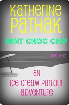 Paperback Mint Choc Chip: An Ice Cream Parlour Adventure Book