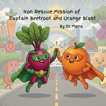 Paperback Iron Rescue Mission of Captain beetroot and Orange Blast Book