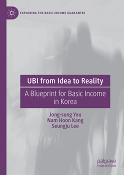 Hardcover Ubi from Idea to Reality: A Blueprint for Basic Income in Korea Book