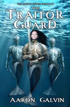 The Traitor Guard (The Salted Series) - Book #20 of the Salted