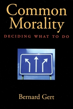 Paperback Common Morality: Deciding What to Do Book
