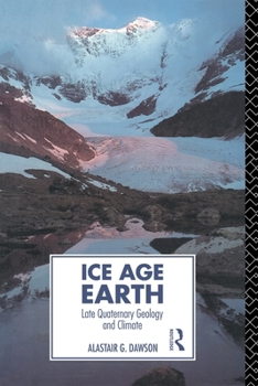 Paperback Ice Age Earth: Late Quaternary Geology and Climate Book