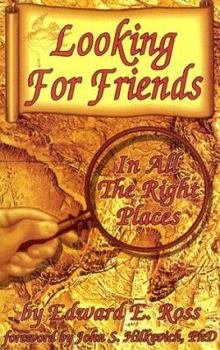 Looking for Friends: In All the Right Places
