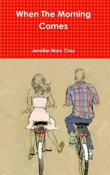 Hardcover When The Morning Comes Book