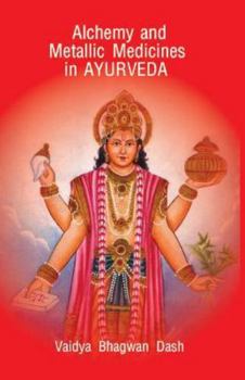 Hardcover Alchemy and Metallic Medicines in Ayurveda Book