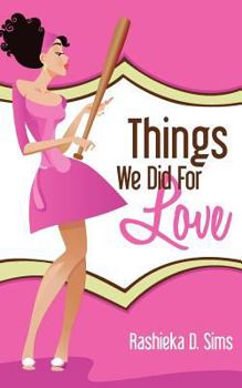 Paperback Things We Did for Love Book