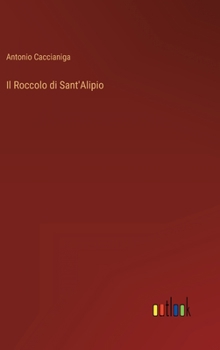 Il Roccolo di Sant'Alipio