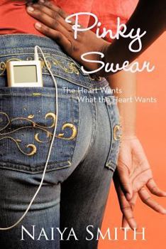 Paperback Pinky Swear: The Heart Wants What the Heart Wants Book