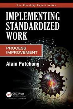 Paperback Implementing Standardized Work: Process Improvement Book