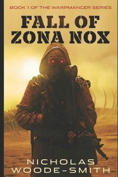 Fall of Zona Nox - Book #1 of the Warpmancer Saga