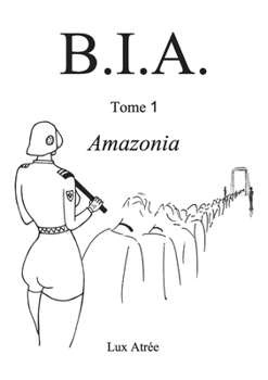Paperback B.I.A.: Amazonia [French] Book