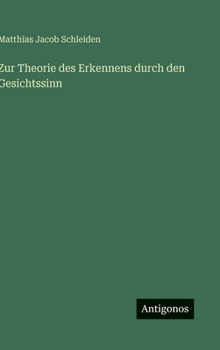 Hardcover Zur Theorie des Erkennens durch den Gesichtssinn [German] Book