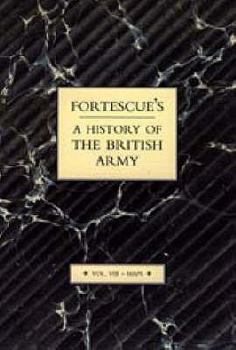 FORTESCUE’S HISTORY OF THE BRITISH ARMY Maps