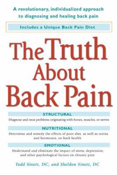 Hardcover The Truth about Back Pain: A Revolutionary, Individualized Approach to Diagnosing and Healing Back Pain Book