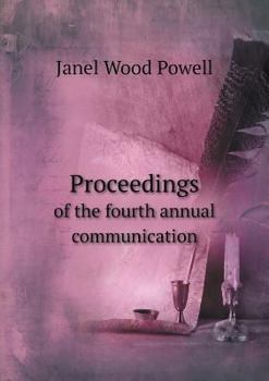 Paperback Proceedings of the fourth annual communication Book