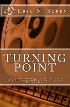 Paperback Turning Point: Short Transformational Stories Based on Fiction and Real-Life Events Book