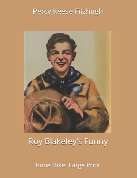 Roy Blakeley’s Funny-bone Hike - Book #10 of the Roy Blakeley