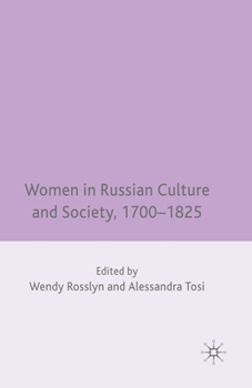 Women in Russian Culture and Society, 1700-1825