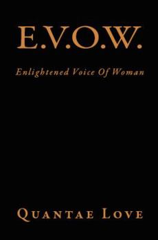 Paperback E. V. O. W.: Enlightened Voice Of Woman Book