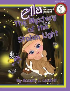 Paperback The Mystery of the Stolen Light: Ella The Enchanted Princess Book