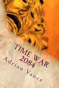 Paperback Time War 2084: The Beginning Book