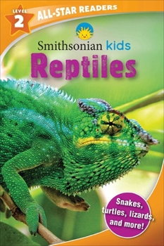 Paperback Smithsonian Kids All-Star Readers: Reptiles Level 2 Book