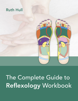 Paperback The Complete Guide to Reflexology Workbook Book